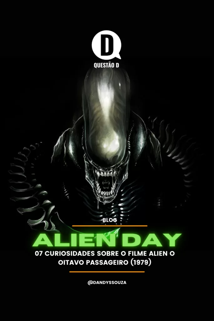 Arte para o Pinterest | Imagem centro: Xenomorffo - Franquia Alien | Especial Alien Day Blog Questão D | Dandy Souza