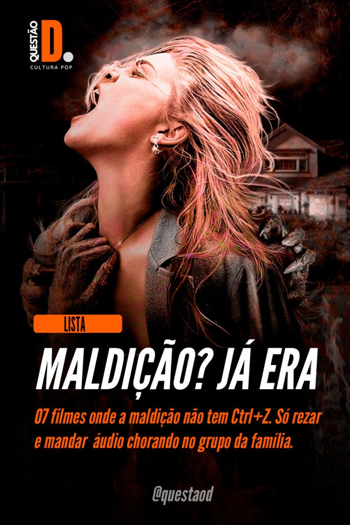 Maldição? Já Era | Criativo para o Pinterest com a foto de Alison Lohman em uma cena do filme Arrasta-Me para o Inferno (2009), ela gritando e com várias mãos bizarras puxando ela | Questão D