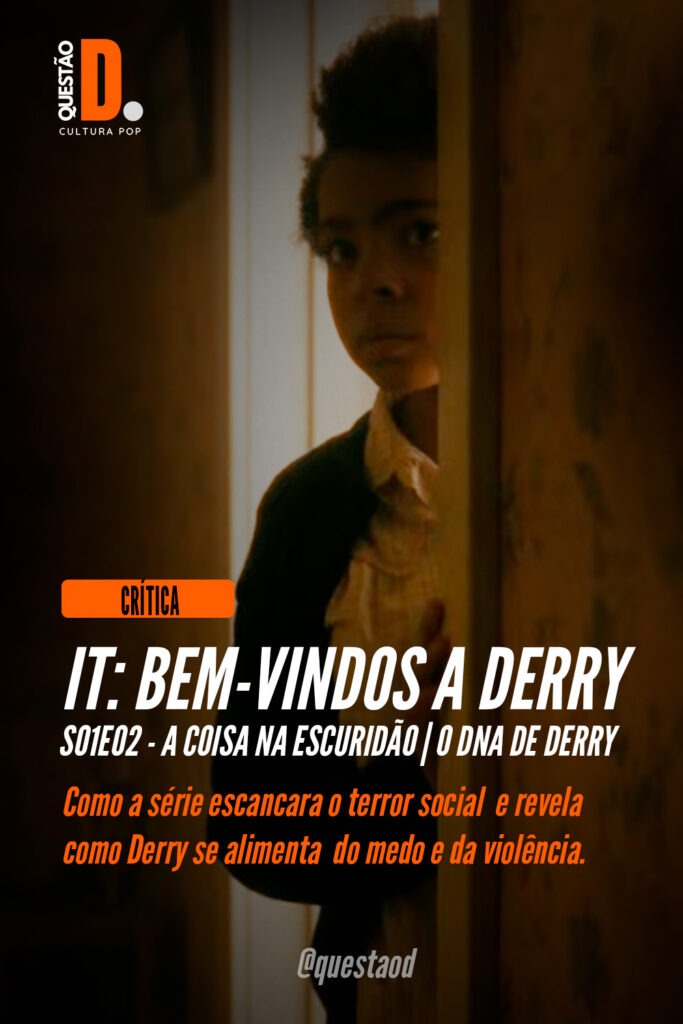 It: Bem-Vindos a Derry | Amanda Christine olhando na porta - Pin para salvar no Pinterest| Questão D